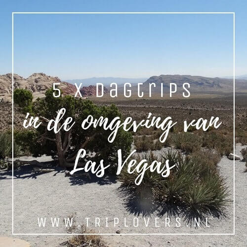 Blog dagtrips vanuit Las Vegas